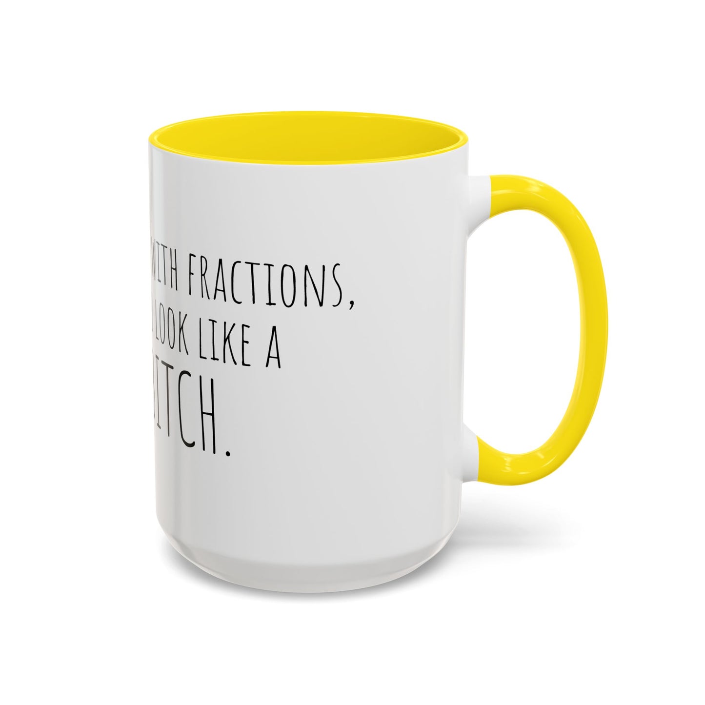 Whole Bitch Accent Mug
