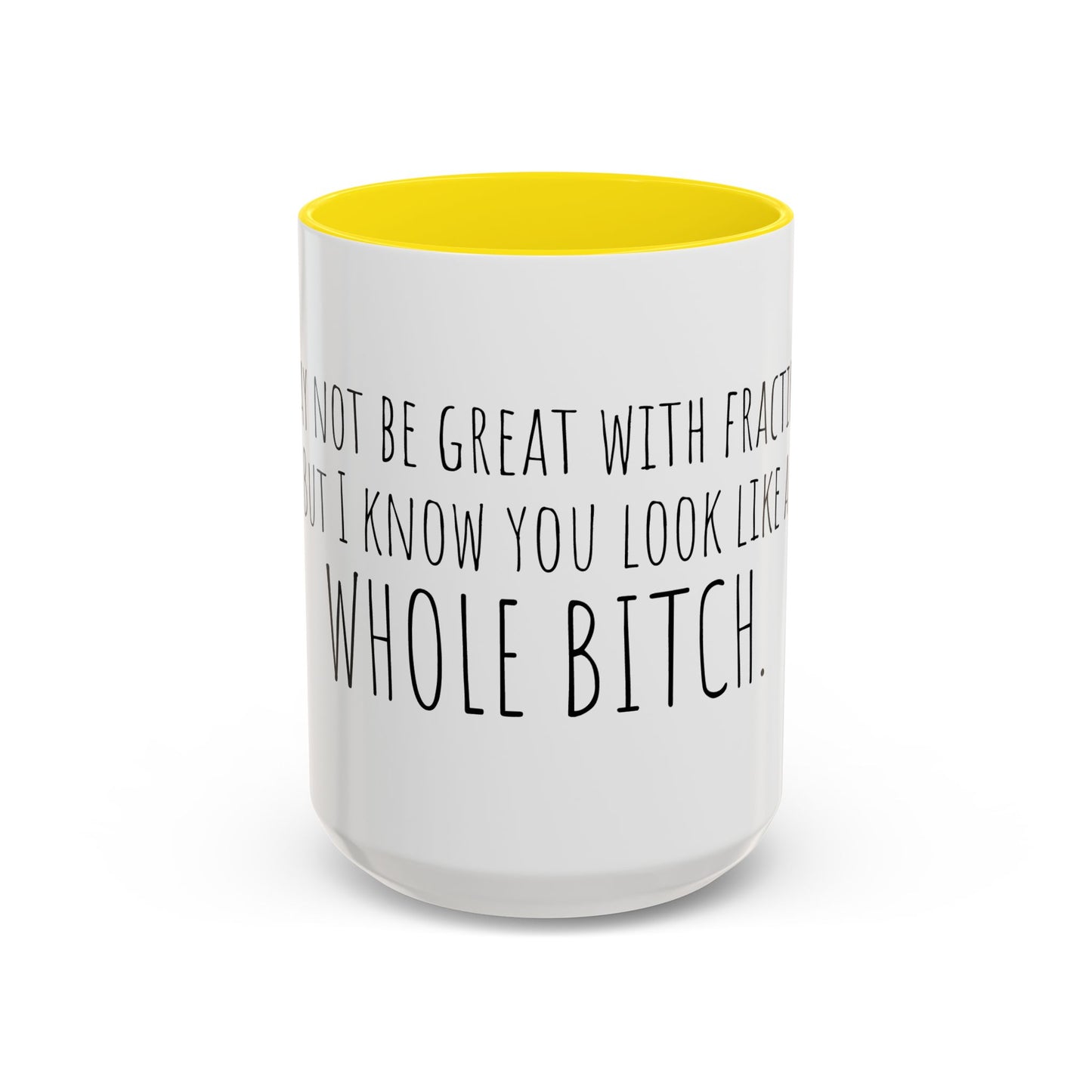 Whole Bitch Accent Mug