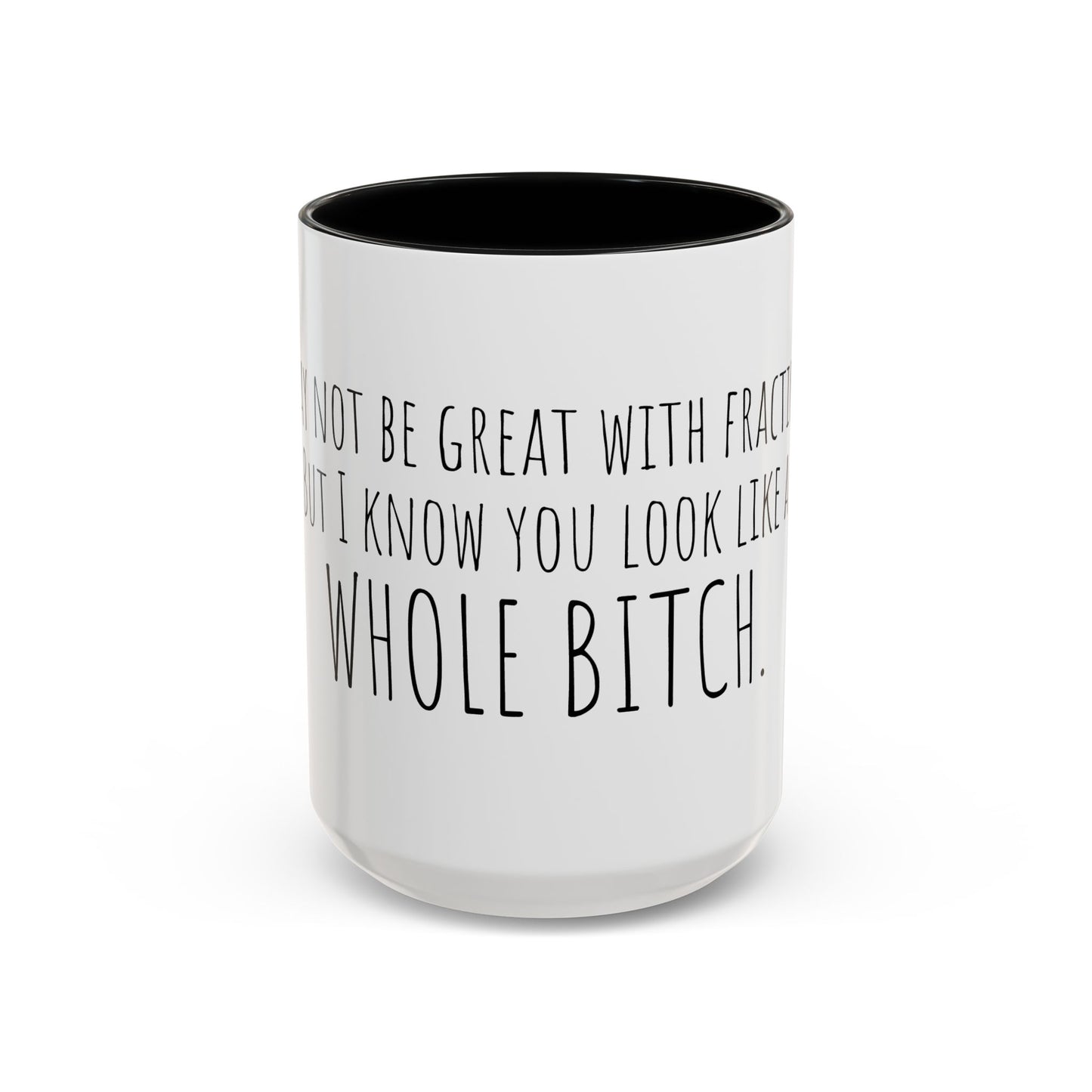 Whole Bitch Accent Mug