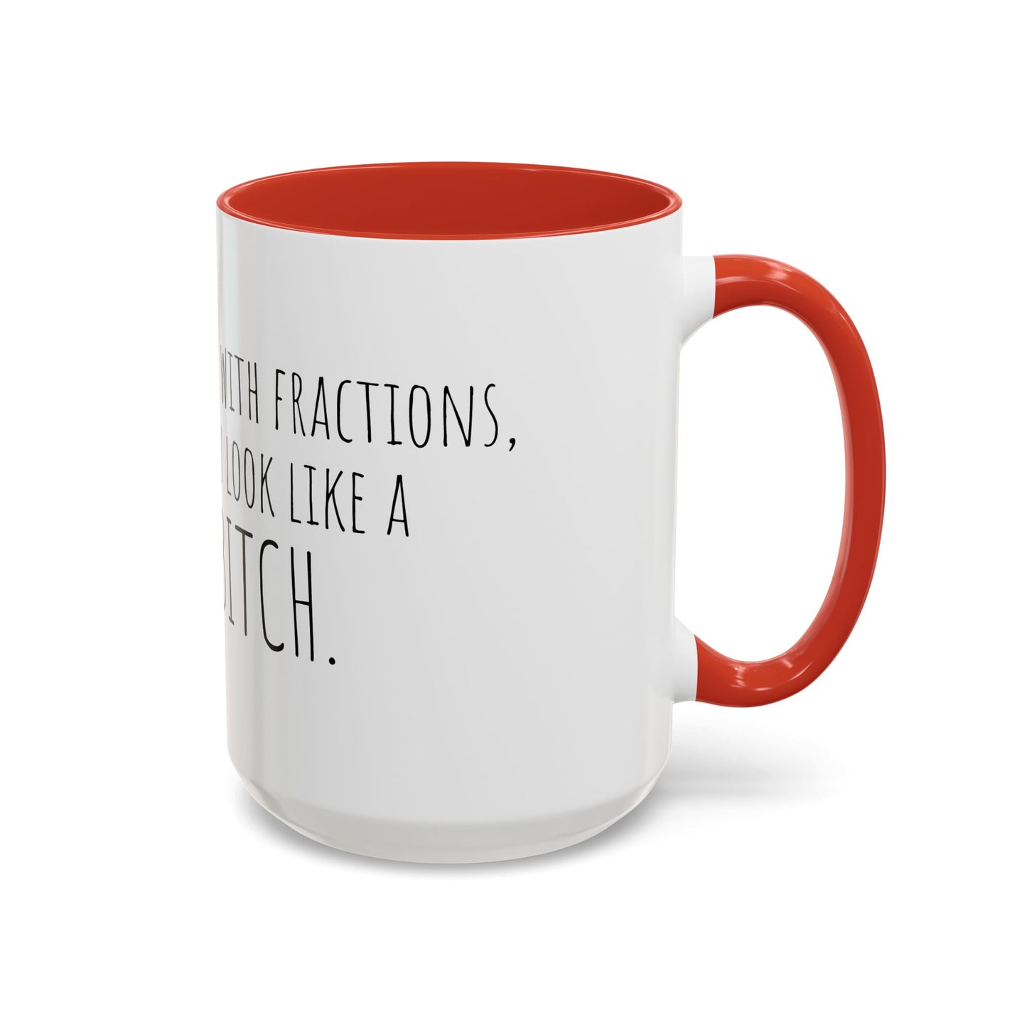 Whole Bitch Accent Mug