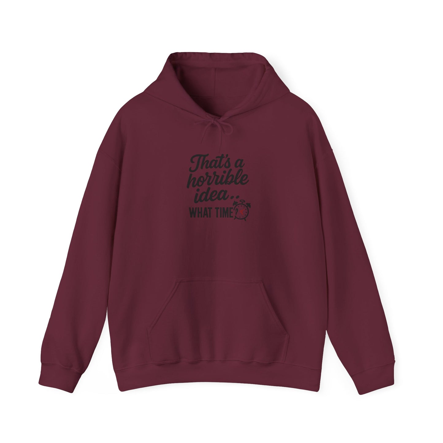 Horrible Idea Sweatshirt