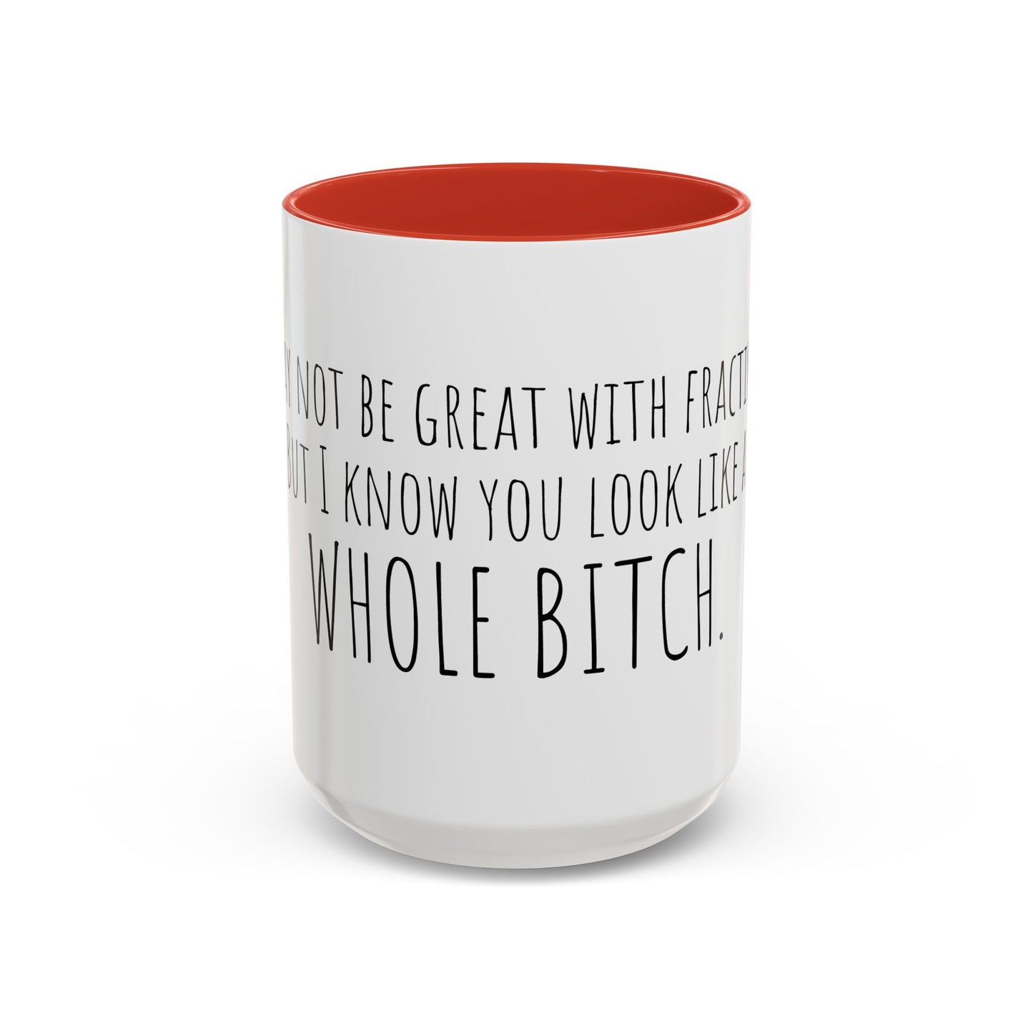 Whole Bitch Accent Mug